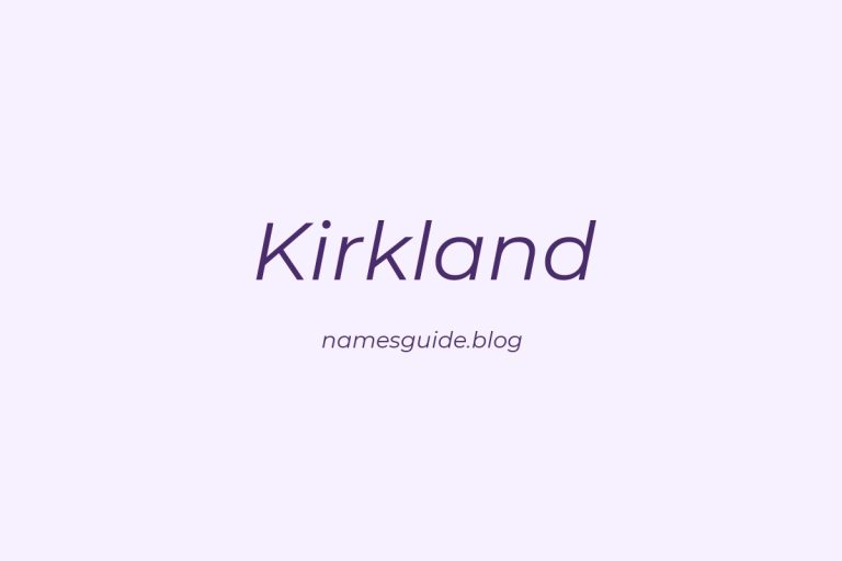 Origin and Meaning of Last Name Kirkland