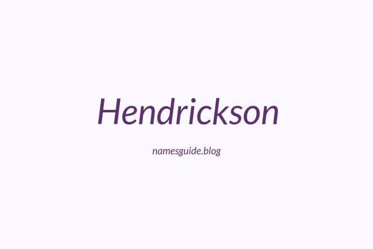 Origin and Meaning of Last Name Hendrickson