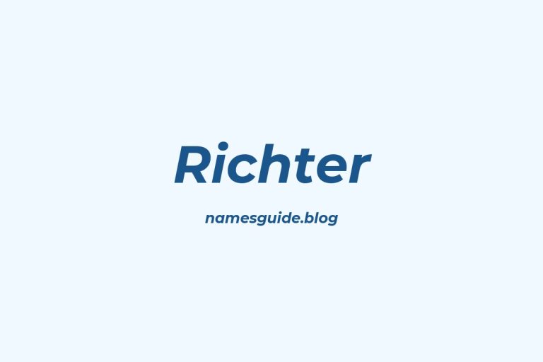 Origin and Meaning of Last Name Richter