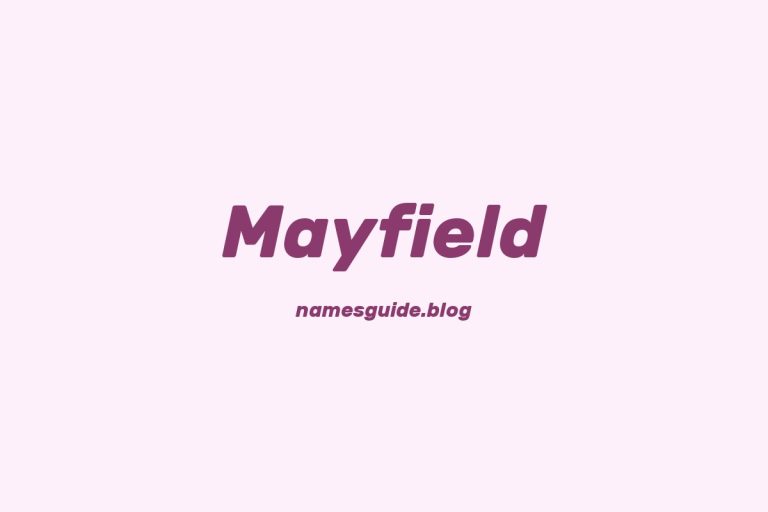 Origin and Meaning of Last Name Mayfield
