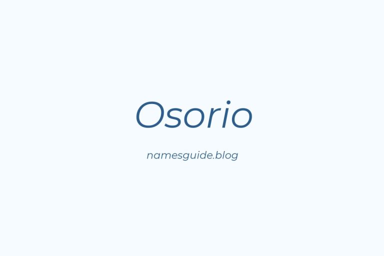 Origin and Meaning of Last Name Osorio