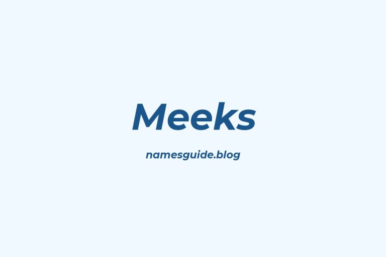 Origin and Meaning of Last Name Meeks