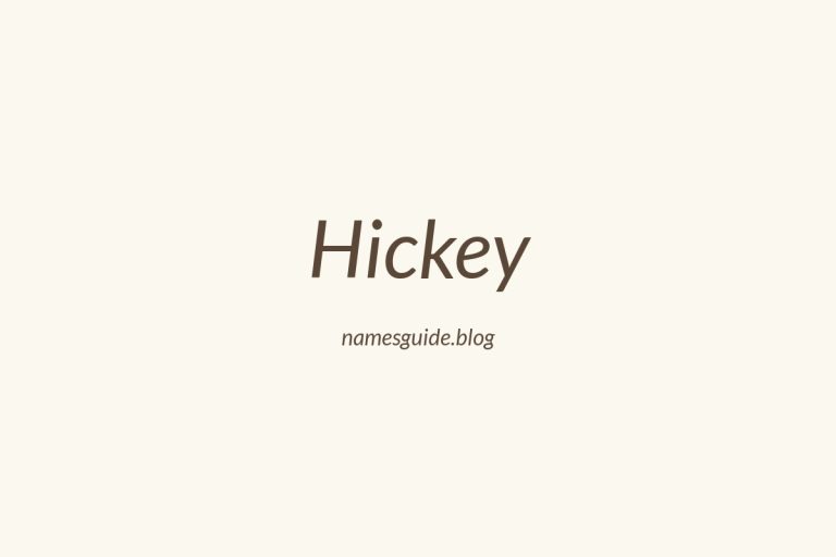 Origin and Meaning of Last Name Hickey