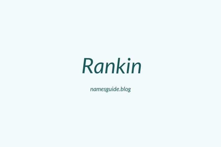 Origin and Meaning of Last Name Rankin