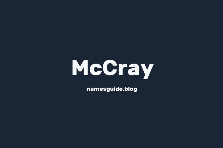 Origin and Meaning of Last Name McCray