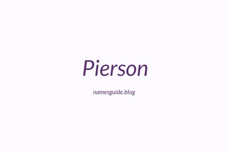 Origin and Meaning of Last Name Pierson