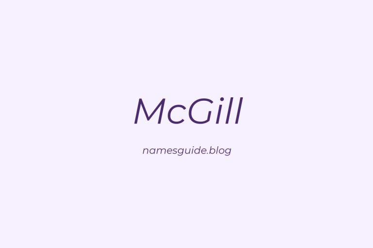 Origin and Meaning of Last Name McGill