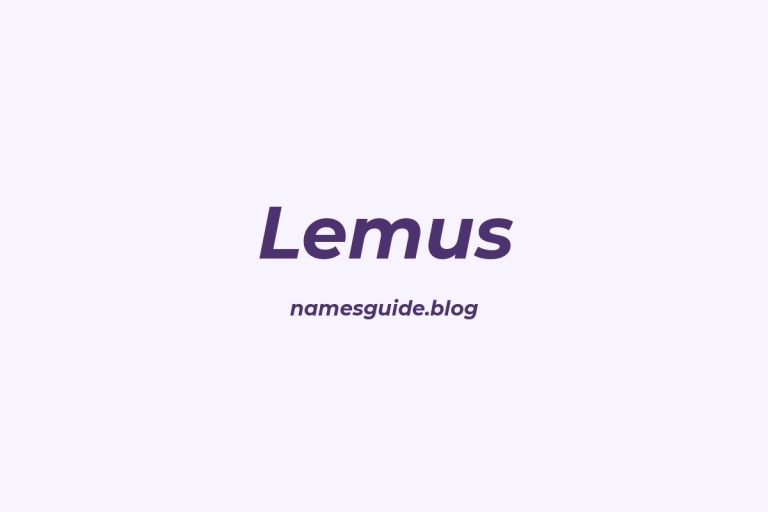 Origin and Meaning of Last Name Lemus