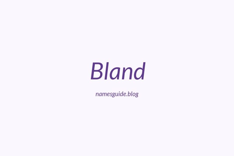 Origin and Meaning of Last Name Bland