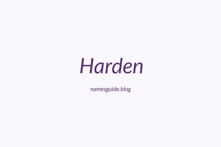 Origin and Meaning of Last Name Harden