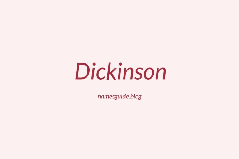 Origin and Meaning of Last Name Dickinson