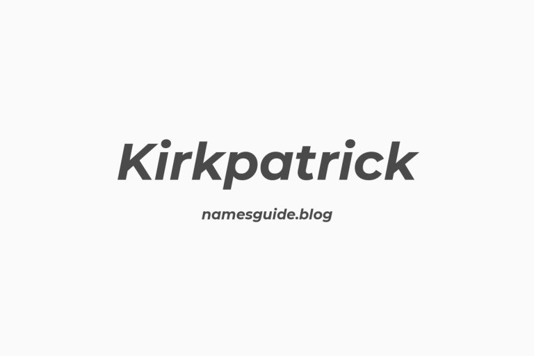 Origin and Meaning of Last Name Kirkpatrick
