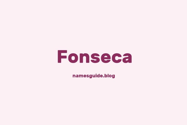 Origin and Meaning of Last Name Fonseca