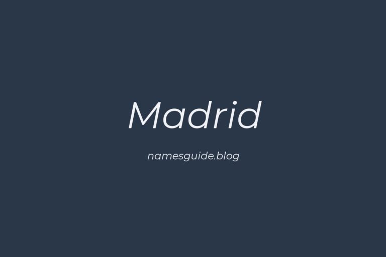 Origin and Meaning of Last Name Madrid
