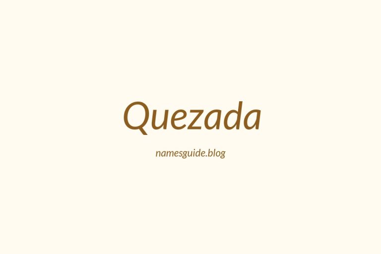 Origin and Meaning of Last Name Quezada