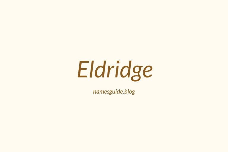 Origin and Meaning of Last Name Eldridge