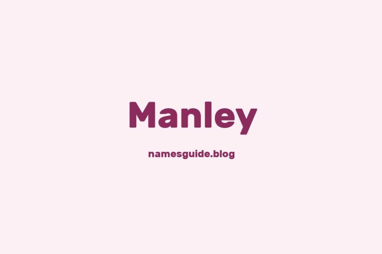 Origin and Meaning of Last Name Manley