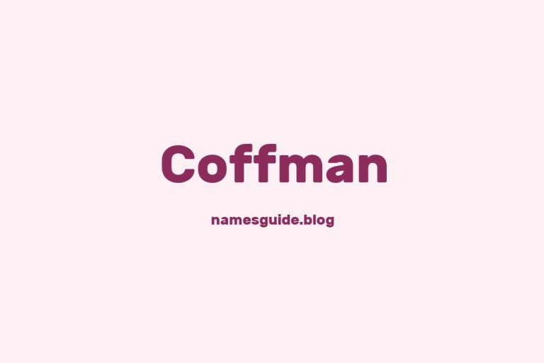 Origin and Meaning of Last Name Coffman