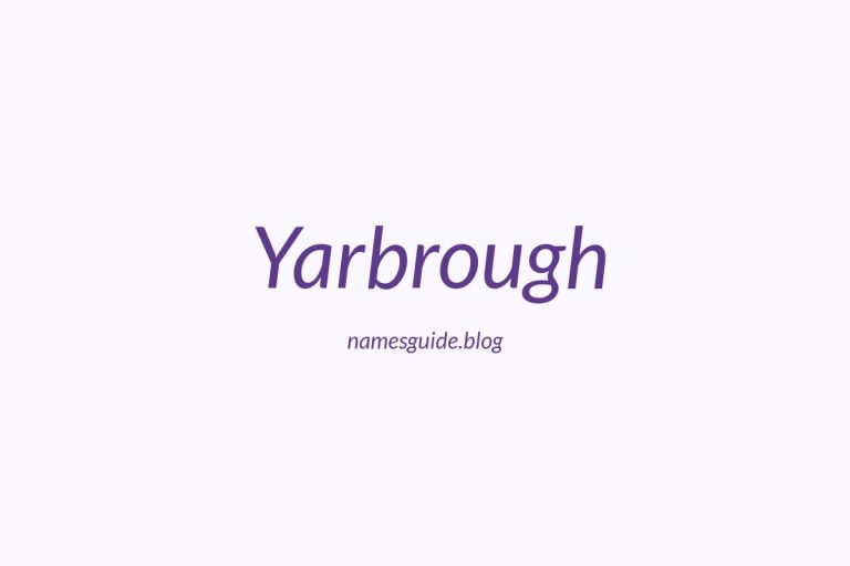 Origin and Meaning of Last Name Yarbrough