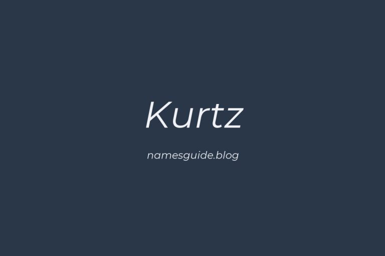Origin and Meaning of Last Name Kurtz