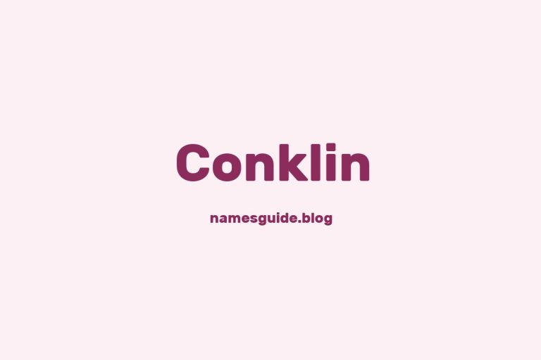 Origin and Meaning of Last Name Conklin