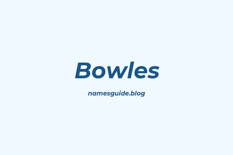 Origin and Meaning of Last Name Bowles