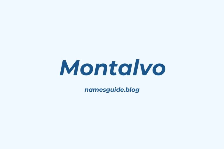Origin and Meaning of Last Name Montalvo