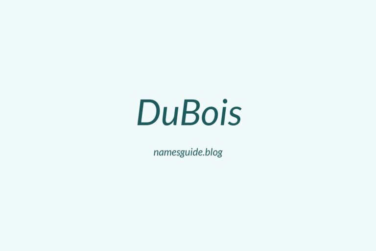 Origin and Meaning of Last Name DuBois