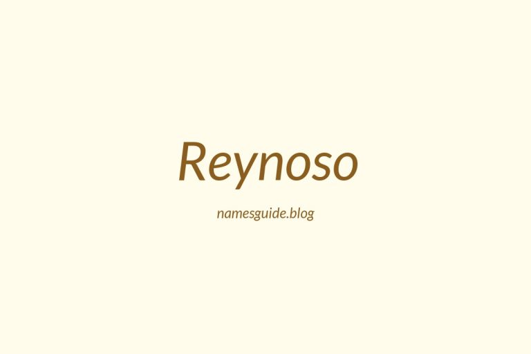 Origin and Meaning of Last Name Reynoso
