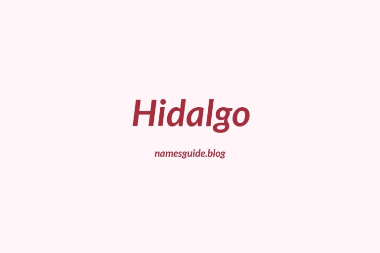 Origin and Meaning of Last Name Hidalgo