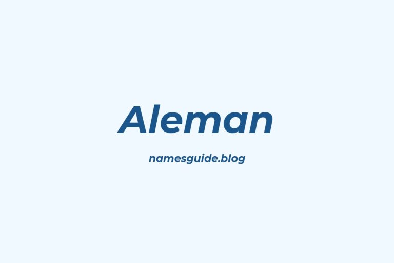 Origin and Meaning of Last Name Aleman