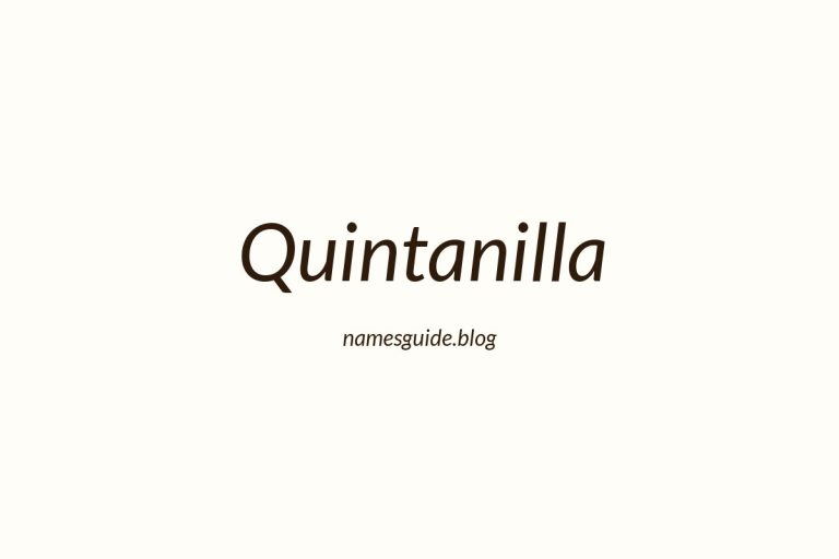 Origin and Meaning of Last Name Quintanilla