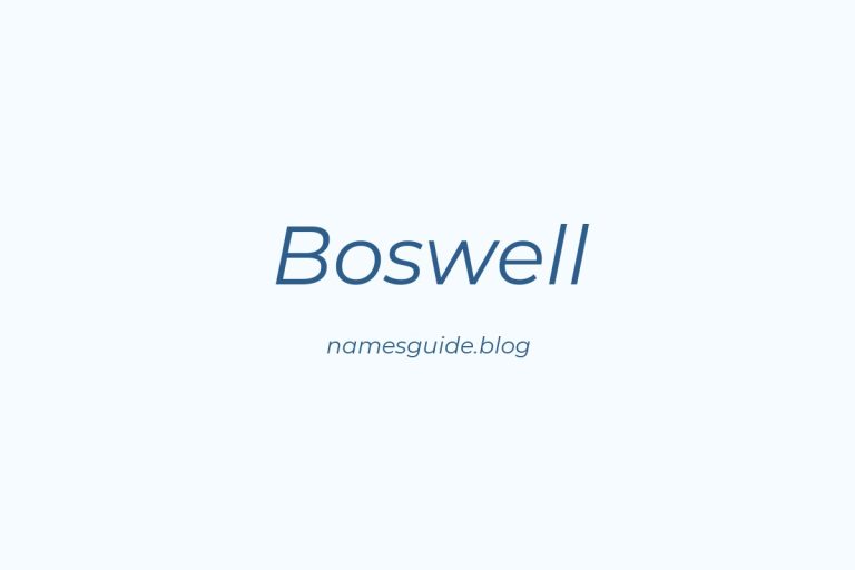 Origin and Meaning of Last Name Boswell