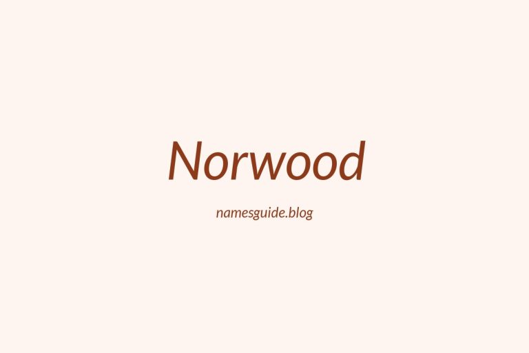 Origin and Meaning of Last Name Norwood