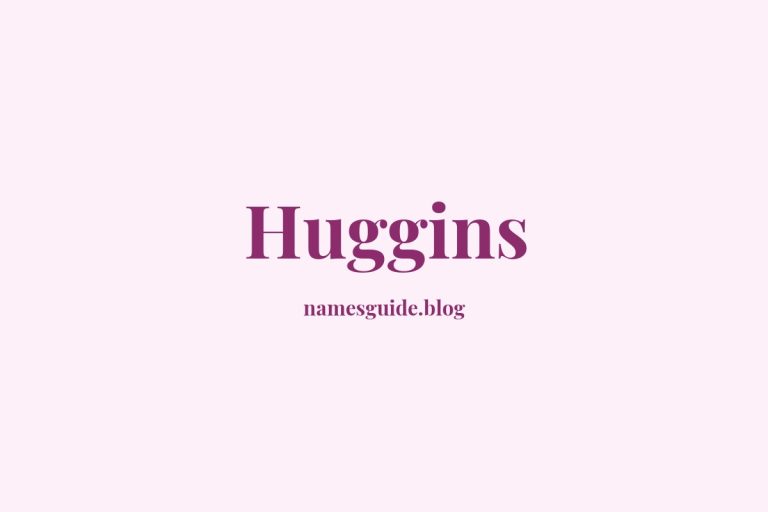 Origin and Meaning of Last Name Huggins
