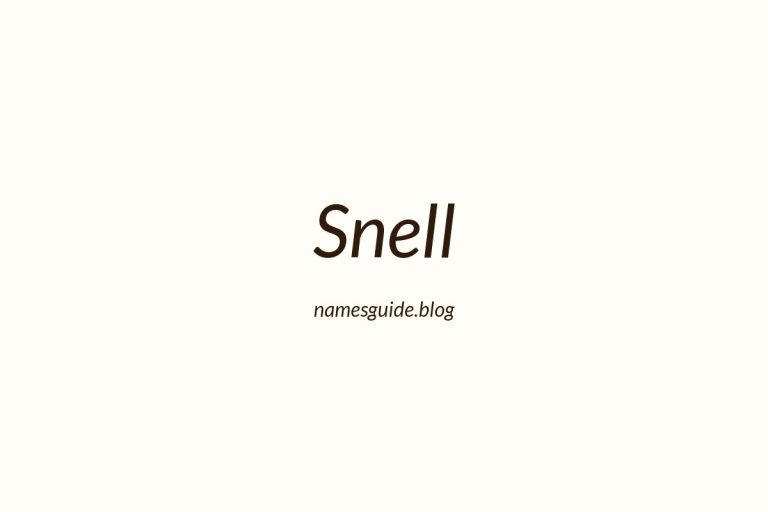 Origin and Meaning of Last Name Snell