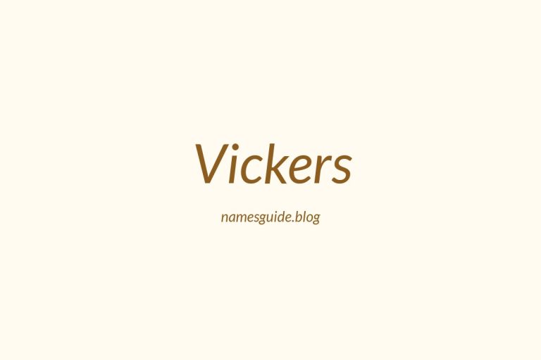 Origin and Meaning of Last Name Vickers