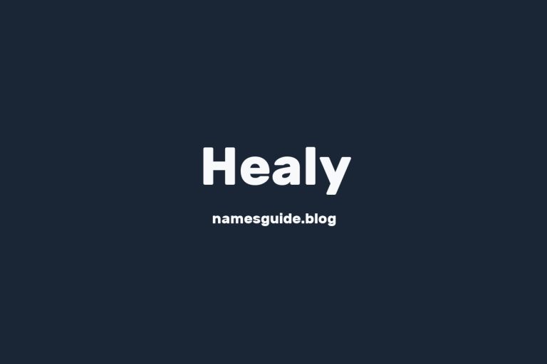Origin and Meaning of Last Name Healy