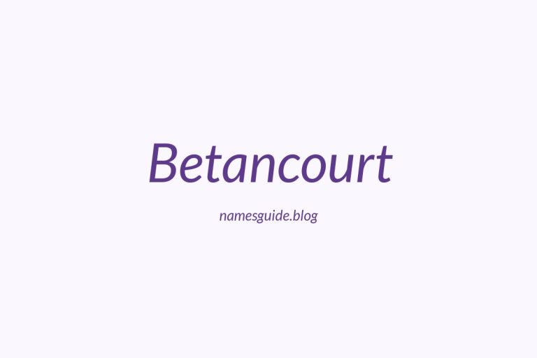 Origin and Meaning of Last Name Betancourt
