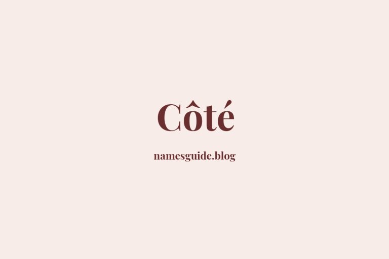 Origin and Meaning of Last Name Côté