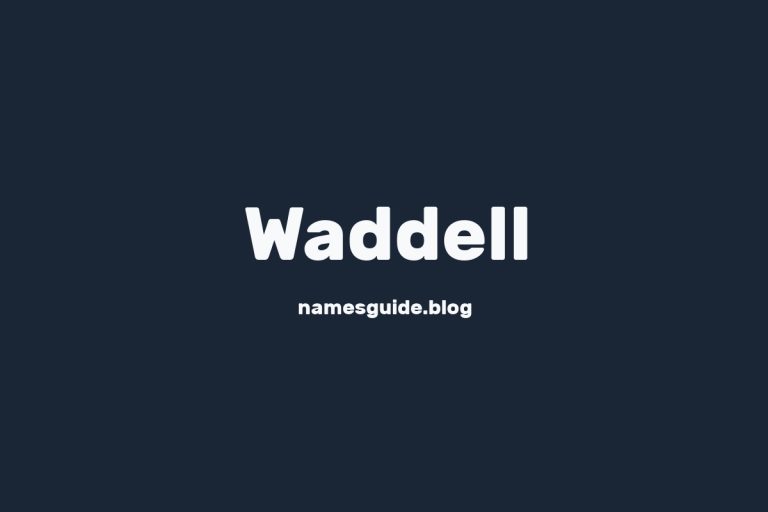 Origin and Meaning of Last Name Waddell
