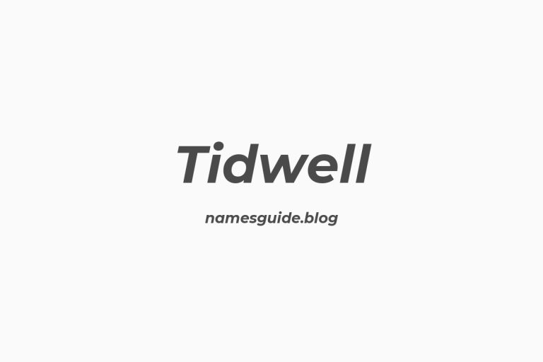 Origin and Meaning of Last Name Tidwell