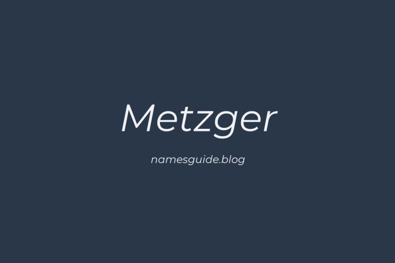 Origin and Meaning of Last Name Metzger