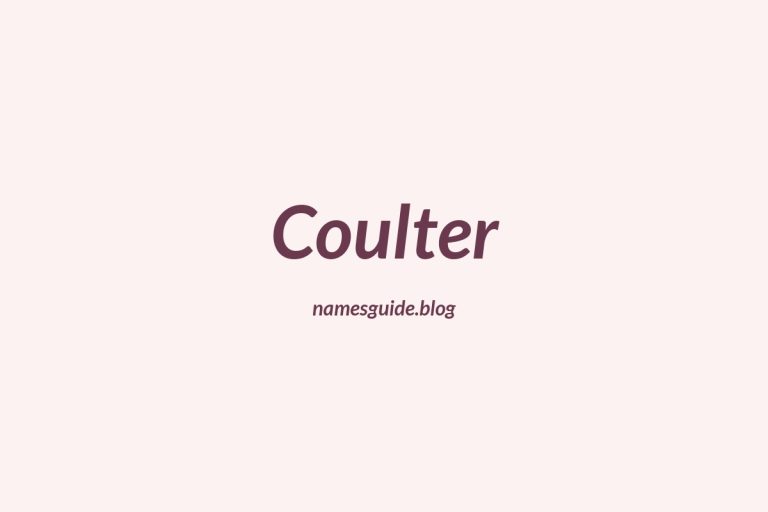 Origin and Meaning of Last Name Coulter