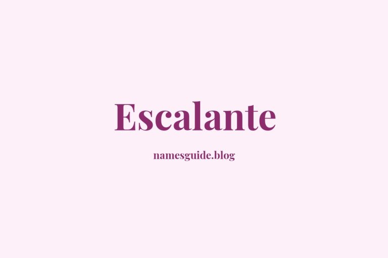 Origin and Meaning of Last Name Escalante