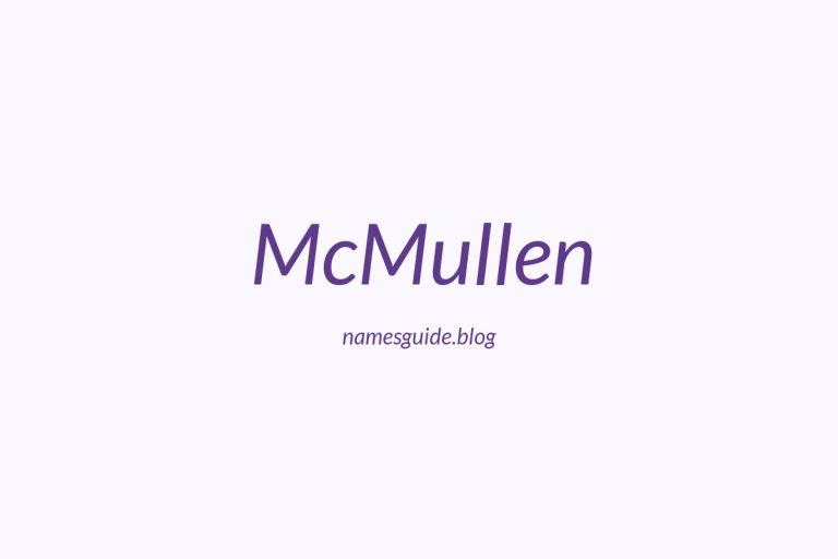 Origin and Meaning of Last Name McMullen