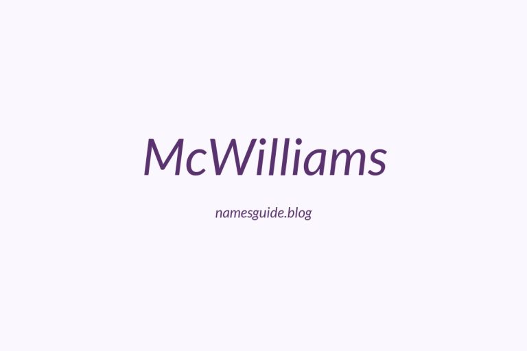Origin and Meaning of Last Name McWilliams