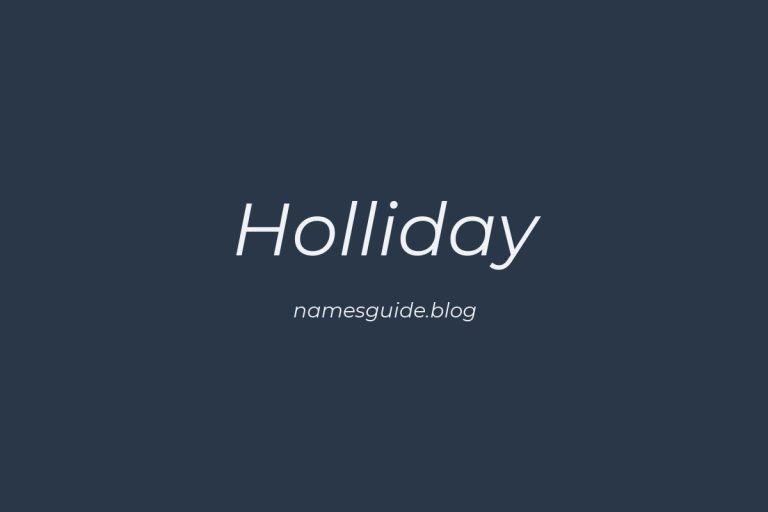 Origin and Meaning of Last Name Holliday