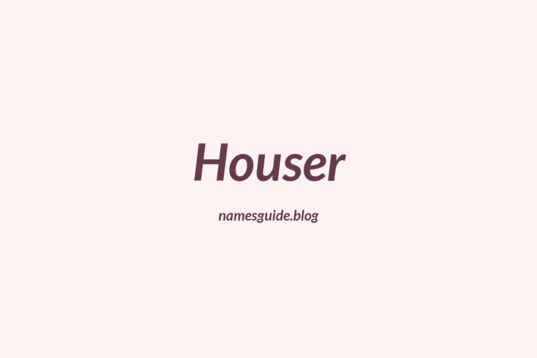 Origin and Meaning of Last Name Houser