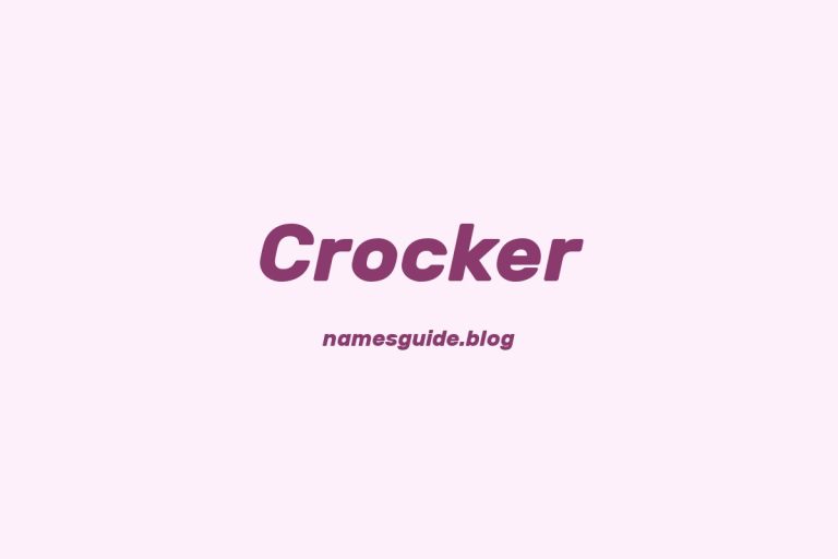 Origin and Meaning of Last Name Crocker